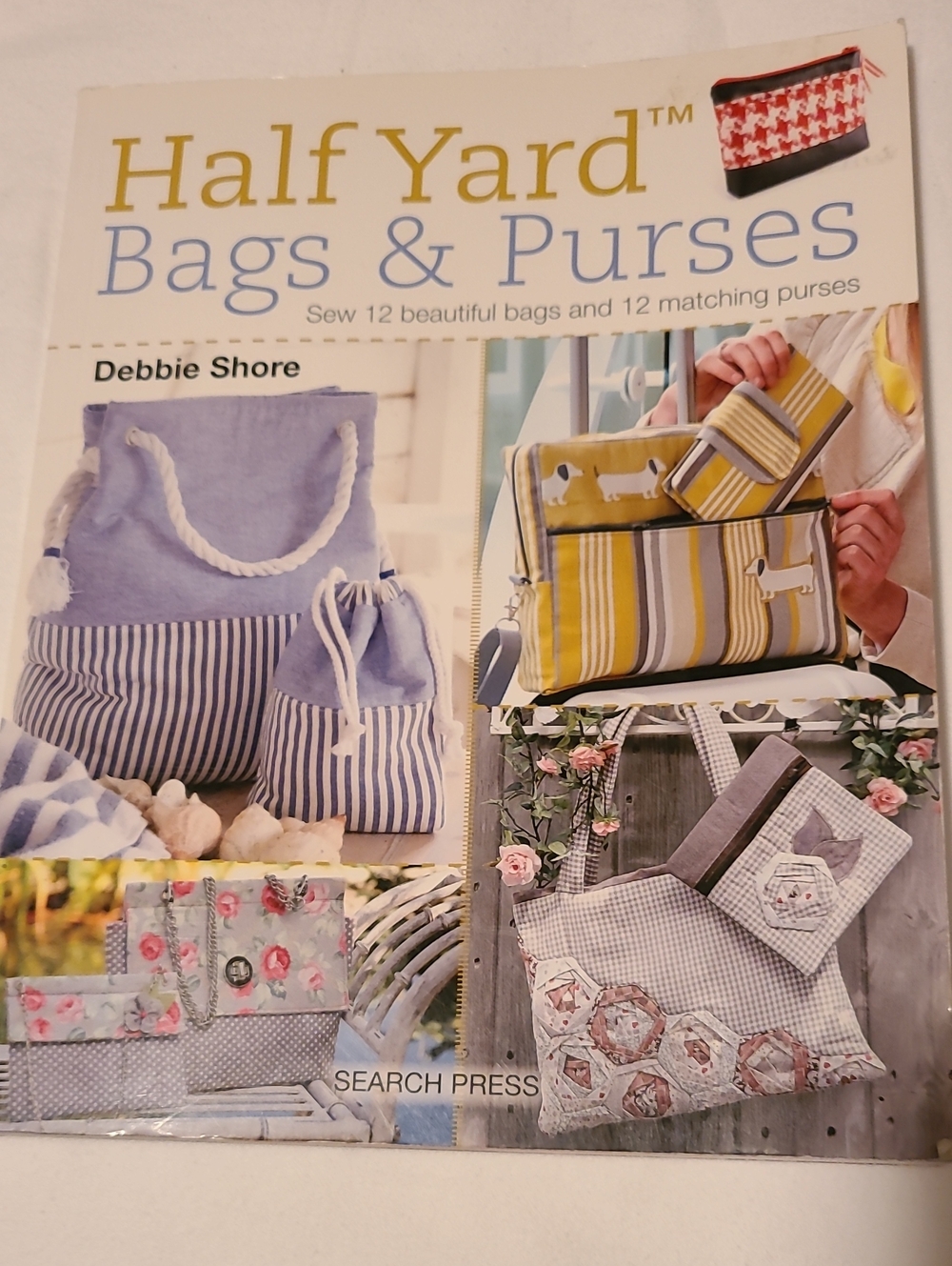 Half Yard Bags & Purses, Book Sewing Crafts Debbie Shore Search Press Fabric